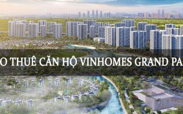 Bảng giá cho thuê căn hộ Vinhomes Grand Park T05/2022