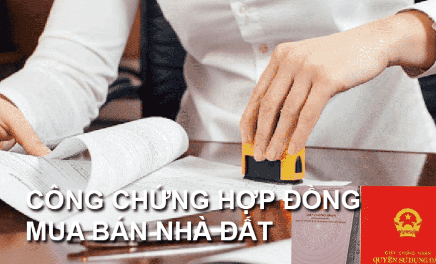 Thủ tục công chứng hợp đồng nhà đất