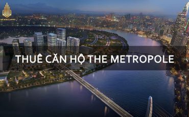 Bảng giá cho thuê căn hộ The Metropole T10/2022