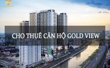 Bảng giá cho thuê căn hộ Gold View T12/2023