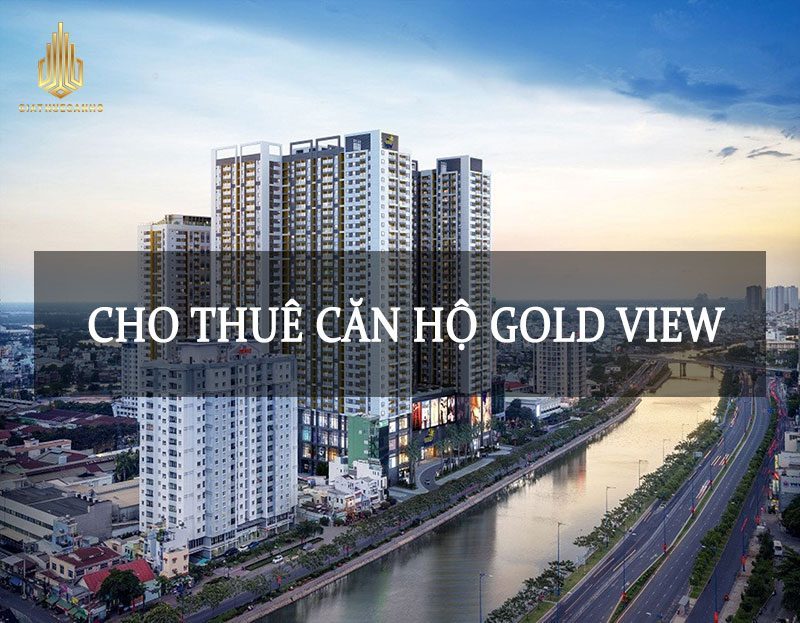 Bảng giá cho thuê căn hộ Gold View T10/2023