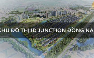 dự án khu đô thị id junction long thành đồng nai