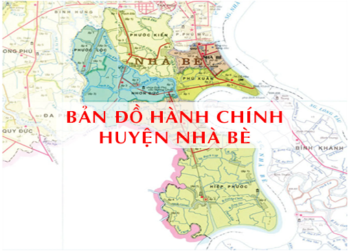 [Update] Bản đồ Hành chính huyện Nhà Bè TPHCM khổ lớn năm [hienthinam] 97